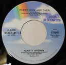 7inch Vinyl Single - Marty Brown - Every Now And Then