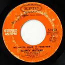 7inch Vinyl Single - Marty Butler - We Gotta Make It Together