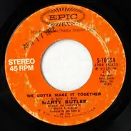 Marty Butler - We Gotta Make It Together