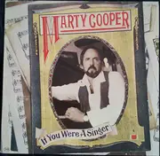 LP - Marty Cooper - If You Were A Singer