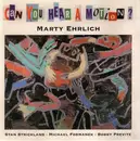 CD - Marty Ehrlich - Can You Hear A Motion?