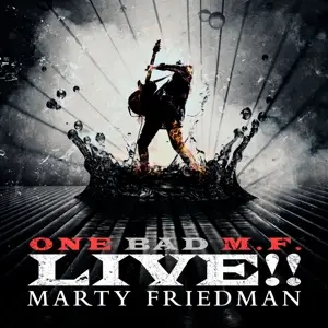 Marty Friedman - One Bad M.F.Live!!