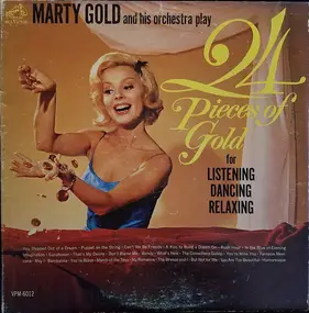 Marty Gold And His Orchestra - 24 Pieces Of Gold