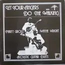 LP - Marty Grosz - Wayne Wright - Let Your Fingers Do The Walking (Acoustic Guitar Duets)