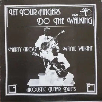 Marty Grosz - Wayne Wright - Let Your Fingers Do The Walking (Acoustic Guitar Duets)