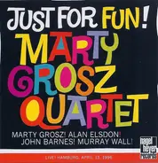 Marty Grosz Quartet - Just For Fun!