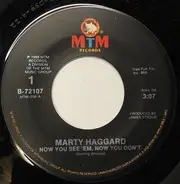 Marty Haggard - Now You See 'Em, Now You Don't / Missing California Blues