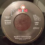 Marty Haggard - Weekend Cowboys / Forget He's Your Husband