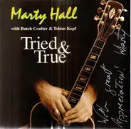 Marty Hall - Tried & True