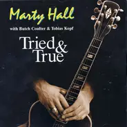 Marty Hall - Tried & True