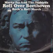 Marty Jay And The Jaybirds - Roll Over Beethoven