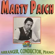 Marty Paich - Arranger, Conductor, Piano