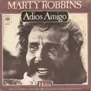 7inch Vinyl Single - Marty Robbins - Adios Amigo