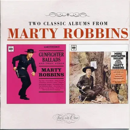 Marty Robbins - Gunfighter Ballads And Trail Songs / More Gunfighter Ballads And Trail Songs
