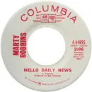 7inch Vinyl Single - Marty Robbins - Hello Daily News / I Can't Say Goodbye