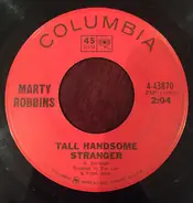 Marty Robbins - Tall Handsome Stranger / Mr. Shorty