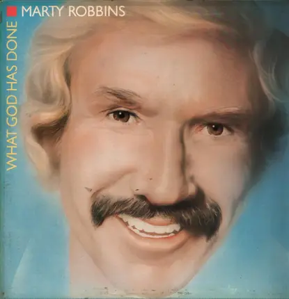 Marty Robbins - What God Has Done What God Has Done
