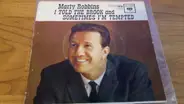Marty Robbins - I Told The Brook / Sometimes I'm Tempted