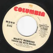 7inch Vinyl Single - Marty Robbins - Touch Me With Magic