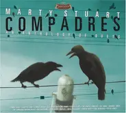 Marty Stuart - Compadres (An Anthology Of Duets)