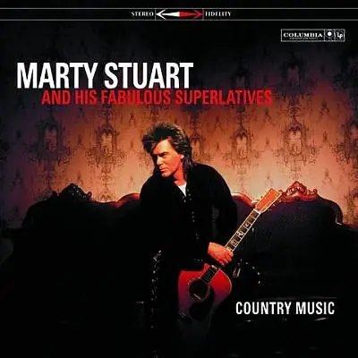 Marty Stuart And His Fabulous Superlatives - Country Music