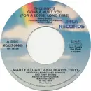 7inch Vinyl Single - Marty Stuart And Travis Tritt - The One's Gonna Hurt You (For A Long, Long Time)
