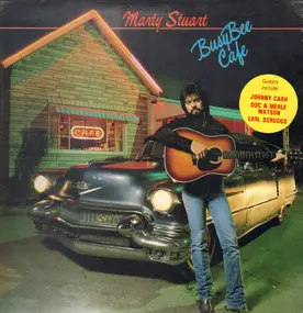 Marty Stuart - Busy Bee Cafe