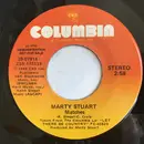 7inch Vinyl Single - Marty Stuart - Matches