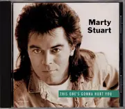 CD - Marty Stuart - This One's Gonna Hurt You