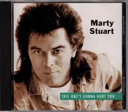 Marty Stuart - This One's Gonna Hurt You