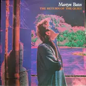 Martyn Bates - The Return of the Quiet