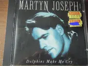 CD Single - Martyn Joseph - Dolphins Make Me Cry