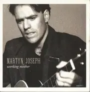 Martyn Joseph - Working Mother