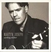 Martyn Joseph - Working Mother