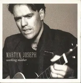 Martyn Joseph - Working Mother