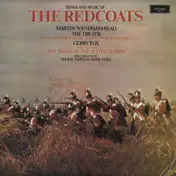 Martyn Wyndham-Read - Songs And Music Of The Redcoats (1642-1902)
