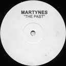 12inch Vinyl Single - Martynes - The Past