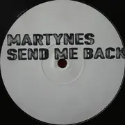 12'' - Martynes - Send Me Back