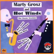 Marty Grosz - Hot Winds,the Classics Sessions