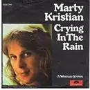 7'' - Marty Kristian - Crying In The Rain