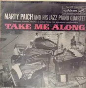 LP - Marty Paich And His Jazz Piano Quartet - Present Robert Merrill's Music From The Broadway Production Take Me Along