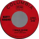 7'' - Marty Robbins - I Walk Alone / Lily Of The Valley