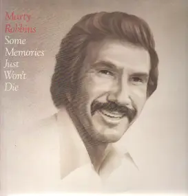 Marty Robbins - Some Memories Just Won't Die