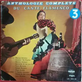 Manolo Caracol - Anthologie Complete Du Cante Flamenco  Vol. 3