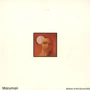LP - Marumari - Ballad Of The Round Ball