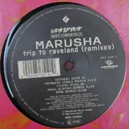 Marusha - Trip To Raveland (Remixes)