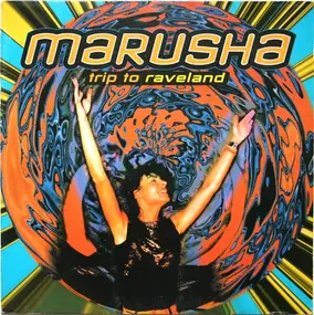 Marusha - Trip To Raveland