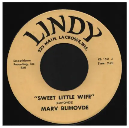 Marv Blihovde - Sweet Little Wife / Pickles