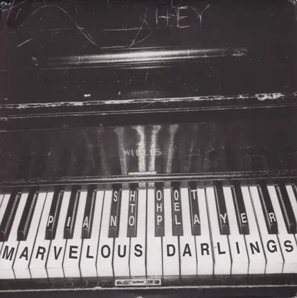 Marvelous Darlings - Shoot The Piano Player