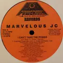 12inch Vinyl Single - Marvelous JC - I Can't Take The Power